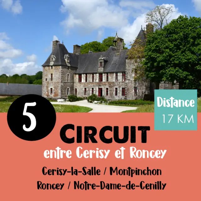 Stone castle with a 17 km circuit between Cerisy and Roncey
